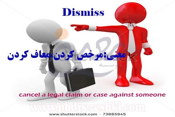 Dismiss
